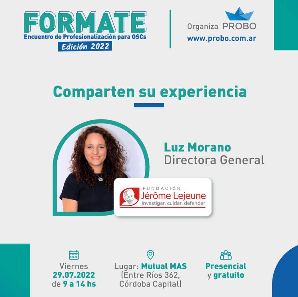 Bienvenida FUNDACIÓN JEROME LEJEUNE ARGENTINA al FORMATE Edición 2022!